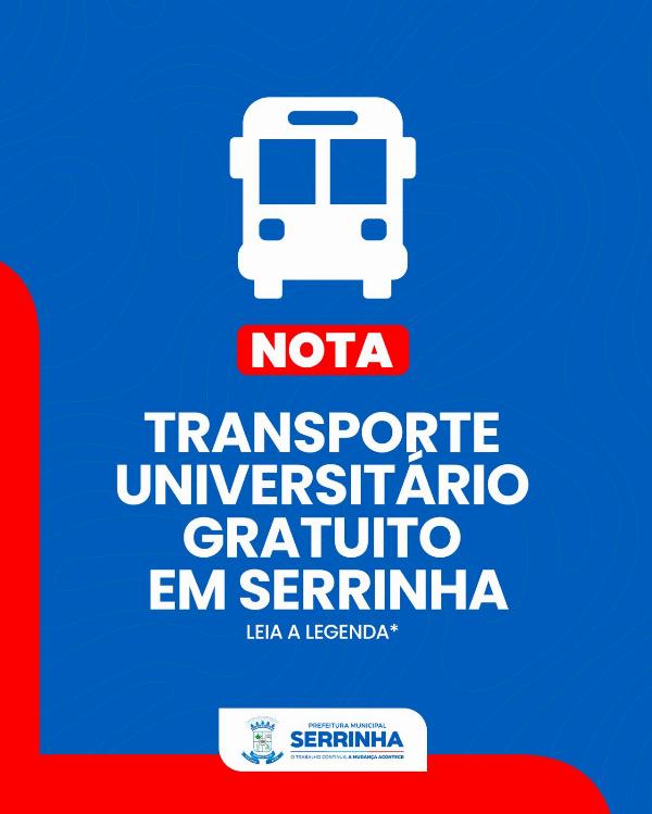 Em nota prefeitura de Serrinha confirma gratuidade no transporte universitário para estudantes de baixa renda