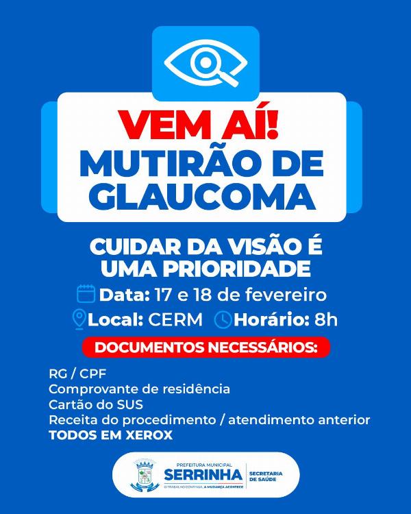 Prefeitura de Serrinha promove Mutirão de Glaucoma nos dias 17 e 18 de fevereiro