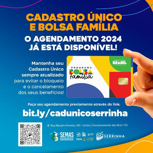 ATENÇÃO: O agendamento 2024 para Cadastro Único e Bolsa Família já está disponível. Confira!