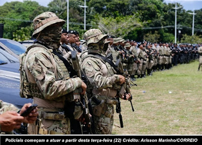 Polícia da Caatinga chega para combater às facções criminosas que aterrorizam Salvador