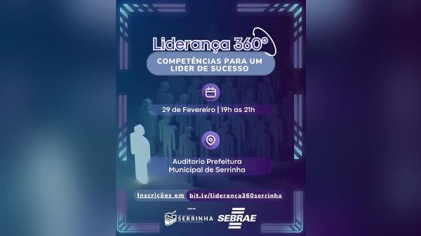 Com apoio da prefeitura de Serrinha, Sebrae realiza evento Liderança 360°. Saiba como se inscrever